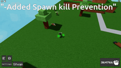 a screenshot of a video game that says added spawn kill prevention