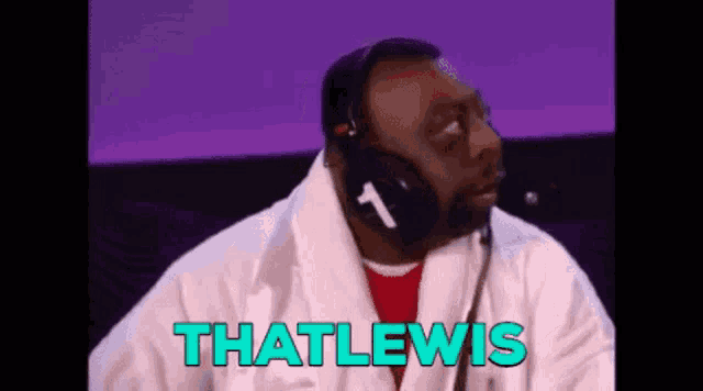 a man wearing headphones with the number 1 on them says thatlewis