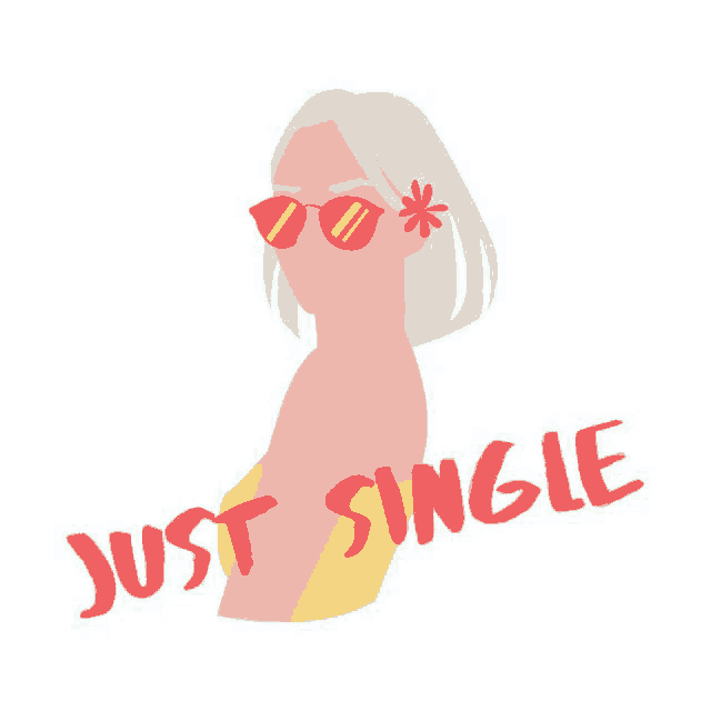 a woman wearing sunglasses and the words just single