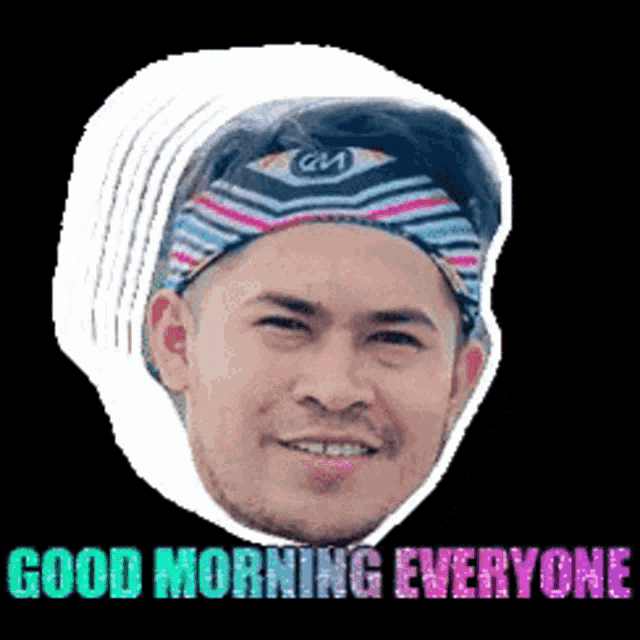 a man with a headband on his head and the words good morning everyone