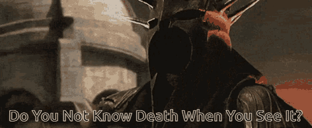 a picture of a man with a crown on his head and the words do you not know death when you see it below him