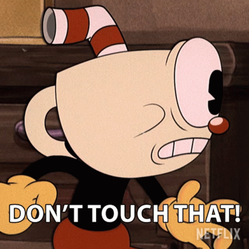 Dont Touch That Cuphead GIF - Dont Touch That Cuphead The Cuphead Show GIFs