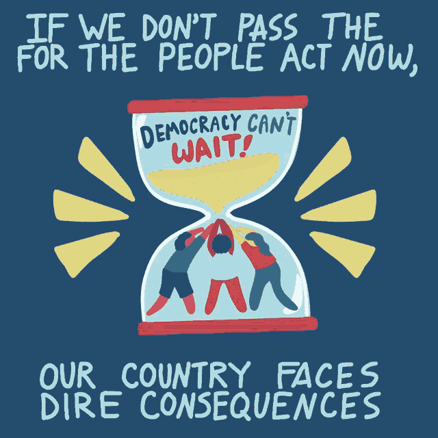 Time For The People Act GIF - Time For The People Act For The People GIFs