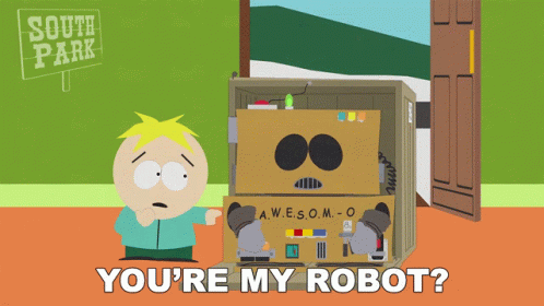 Youre My Robot Butters Stotch GIF - Youre My Robot Butters Stotch Eric Cartman GIFs