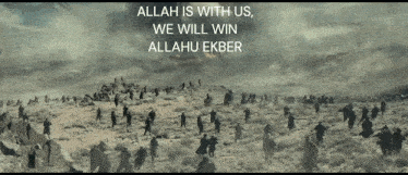 a large group of people are running in a desert with the words allah is with us we will win allahu ekber