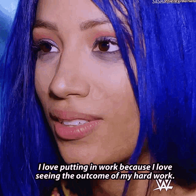 a woman with blue hair says " i love putting in work because i love seeing the outcome of my hard work . "