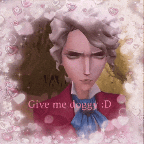 a picture of a man with hearts and the words give me doggy d