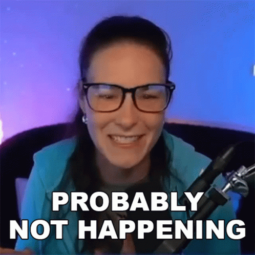 Probably Not Happening Cristine Raquel Rotenberg GIF - Probably Not Happening Cristine Raquel Rotenberg Simply Nailogical GIFs