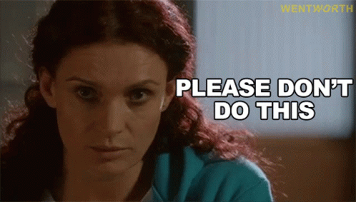 Please Dont Do This Bea Smith GIF - Please Dont Do This Bea Smith Wentworth GIFs