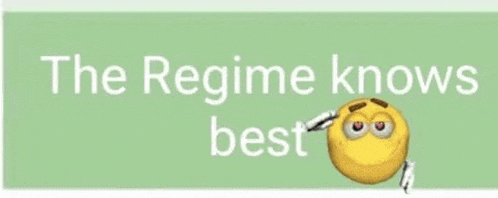 a sign that says the regime knows best with a yellow smiley face