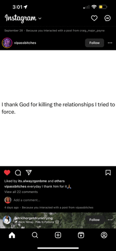 a screenshot of an instagram page that says i thank god for killing the relationships i tried to force ..