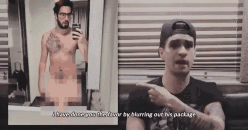 a man is pointing at a picture of a naked man and saying " i have done you the favor by blurring out his package