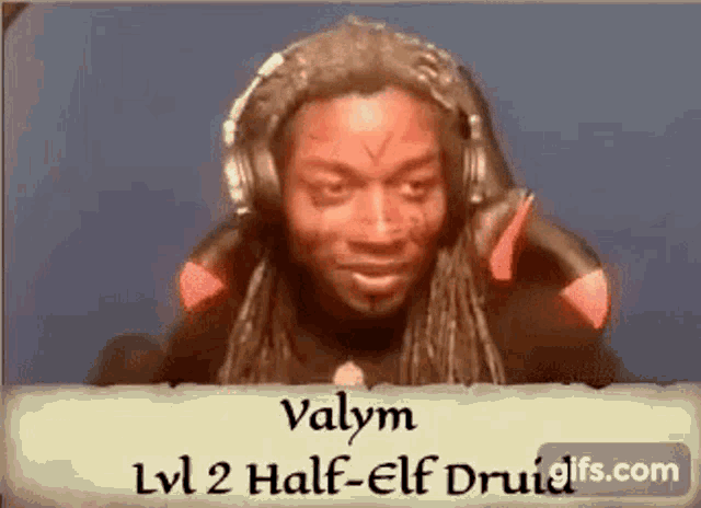 a man with dreadlocks is wearing headphones and is a half elf druid