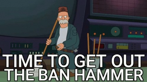 Ban out. Phighting банхаммер. Модератор бан Хаммер. Ban Hammer gif. Ban Hammer meme.