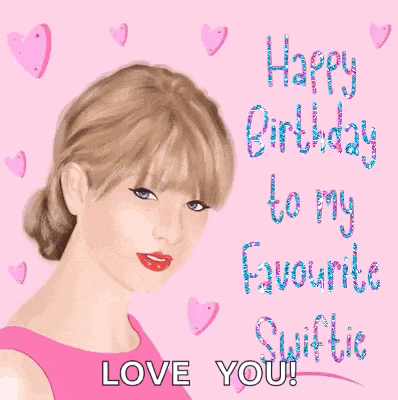a birthday card with a picture of taylor swift and the words happy birthday to my favourite swiftie