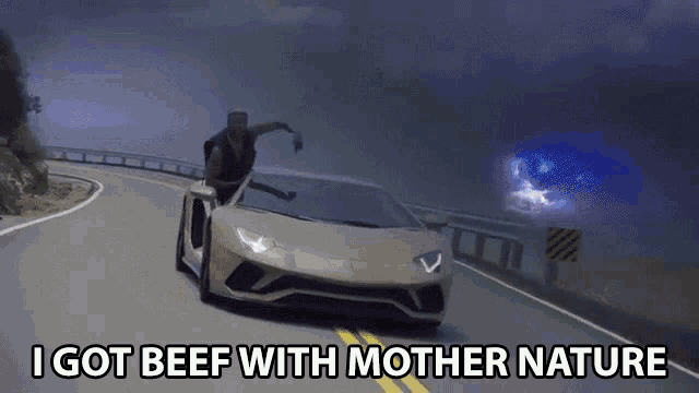 a man is riding a lamborghini on a road with the words i got beef with mother nature below him