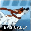 a cartoon dog with a scarf around its neck and the words `` basically '' .