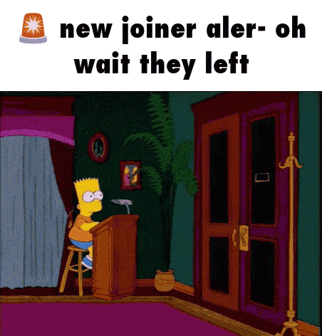 bart simpson sits at a podium in a room with the words " new joiner aler- oh wait they left " below him
