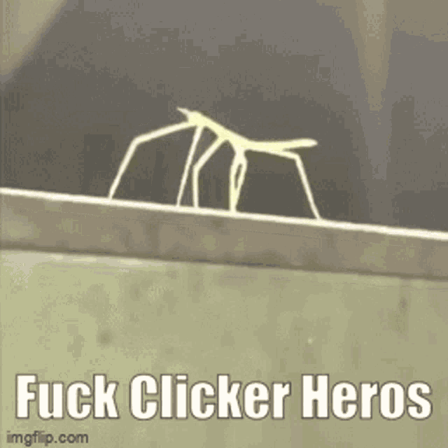 a picture of a stick with the words " fuck clicker heros " on the bottom