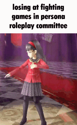 a picture of a girl dancing with the words losing at fighting games in persona roleplay committee above her