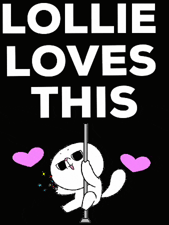 a poster that says lollie loves this with a cat dancing on a pole .