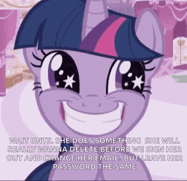 twilight sparkle from my little pony says wait until she does something