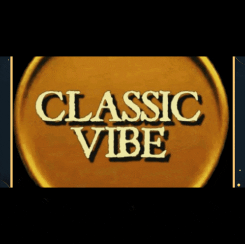 a gold circle with the words classic vibe in white letters