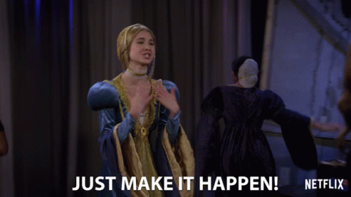 Just Make It Happen Isabel May GIF - Just Make It Happen Isabel May Katie Cooper GIFs