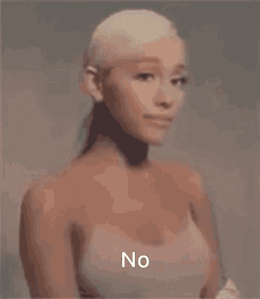 ariana grande is wearing a strapless top and a ponytail and is saying no .