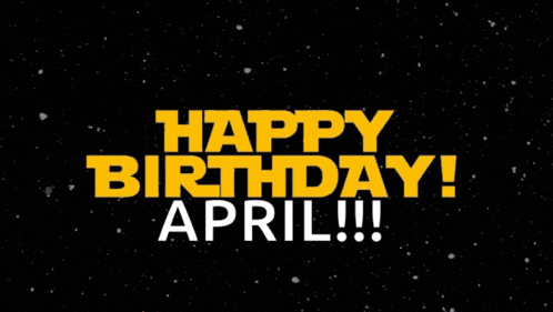 a black background with the words happy birthday april written in yellow