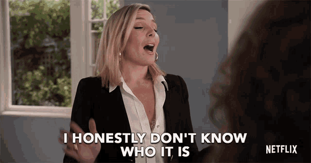 I Honestly Dont Know Who It Is Brianna GIF - I Honestly Dont Know Who It Is Brianna June Diane Raphael GIFs