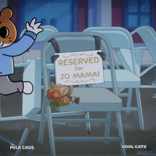 a cartoon of a chair that has a reserved for jo mama sign on it