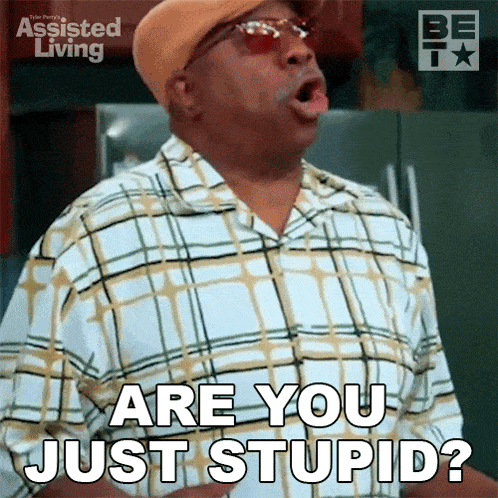 Are You Just Stupid Vinny GIF - Are You Just Stupid Vinny Assisted Living GIFs