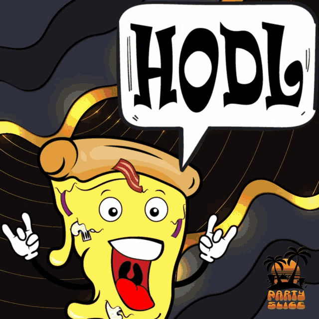 a cartoon pizza with a speech bubble that says " hodl "