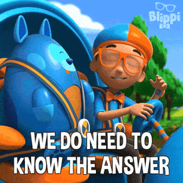 We Do Need To Know The Answer Deebo GIF - We Do Need To Know The Answer Deebo Blippi GIFs