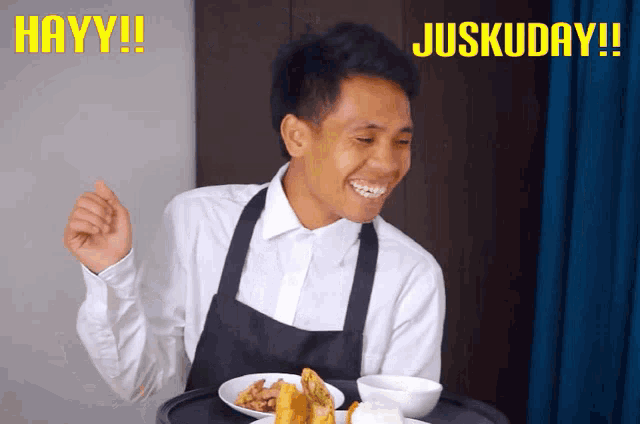 a man in an apron is holding a tray of food with the words hayy and juskuday written above him