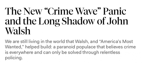 the new crime wave panic and the long shadow of john walsh is written on a white background
