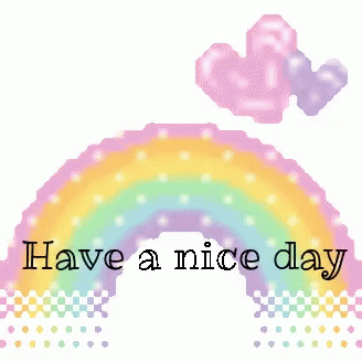 Have A Nice Day Rainbow GIF - Have A Nice Day Rainbow Hearts GIFs