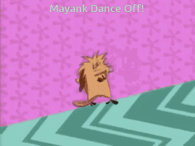 a cartoon character says mayank dance off in a pink background