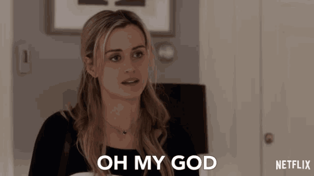 a woman says " oh my god " in a netflix ad