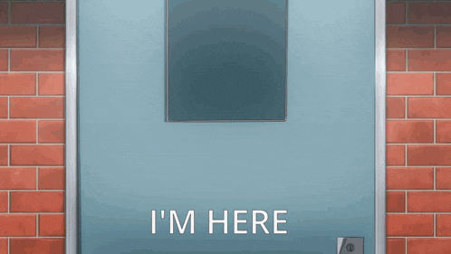 a blue door with the words " i 'm here " written on it