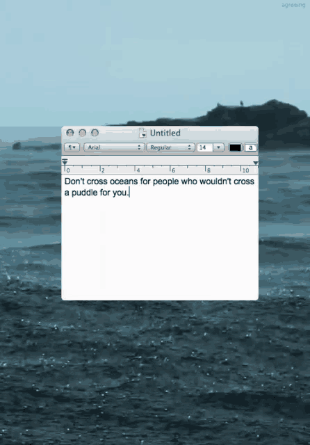 a notepad with the words " do n't cross oceans for people who wouldn 't cross a puddle for you "