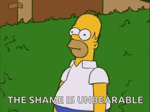 homer simpson is standing in the grass with the words `` the shame is unbearable '' written below him .