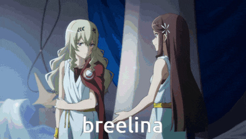 two anime girls are standing next to each other and the word breelina is on the bottom right