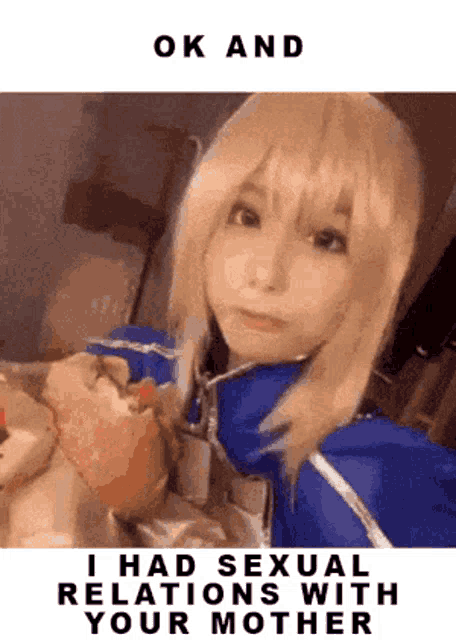 a woman in a cosplay costume is eating a sandwich and says ok and i had sexual relations with your mother