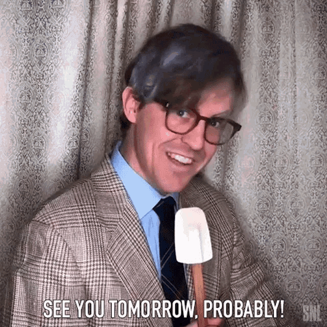 See You Tomorrow Probably Beck Bennett GIF - See You Tomorrow Probably Beck Bennett Saturday Night Live GIFs