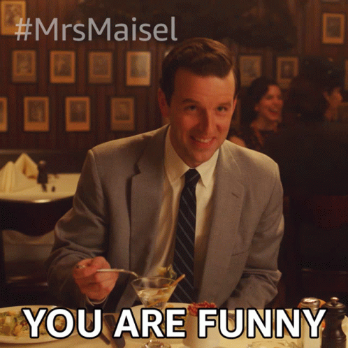 You Are Funny Liam GIF - You Are Funny Liam The Marvelous Mrs Maisel GIFs