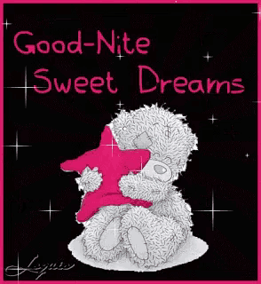 a teddy bear holding a pink star with the words good-nite sweet dreams written above it