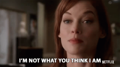Im Not What You Think I Am Dont Judge GIF - Im Not What You Think I Am Dont Judge Try Me GIFs