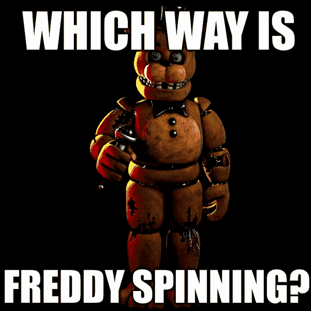 a picture of a teddy bear with the words which way is freddy spinning